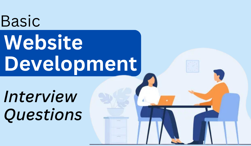 Basic Website Development Interview Questions